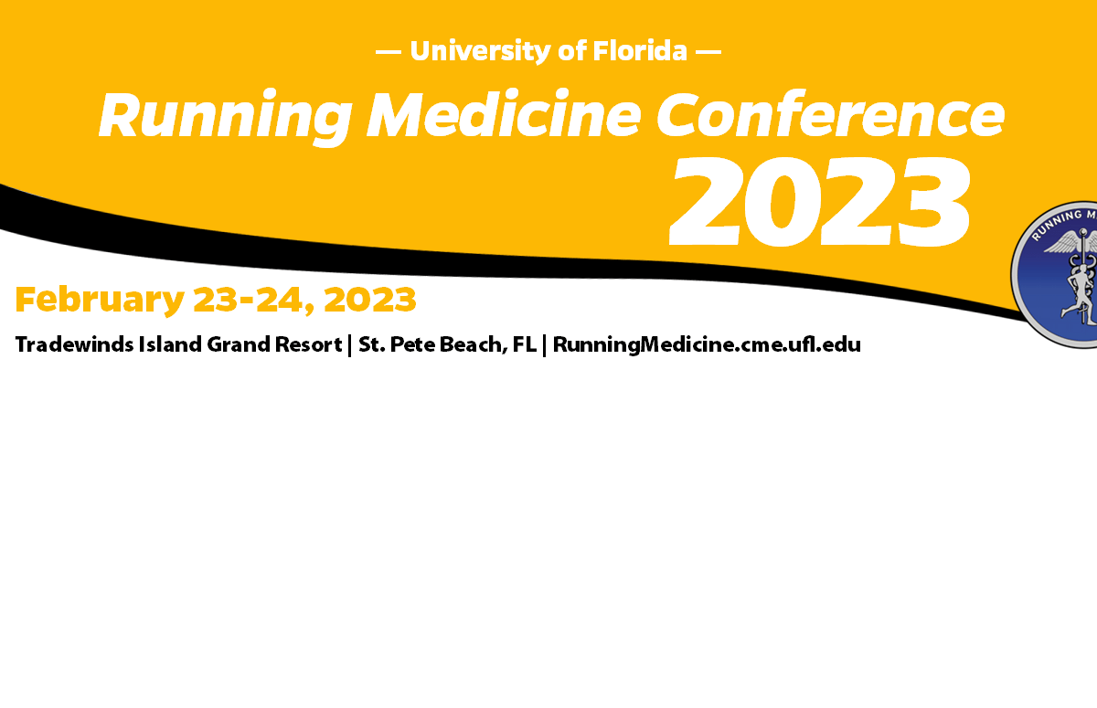 Running Medicine Conference » College of Medicine » University of Florida